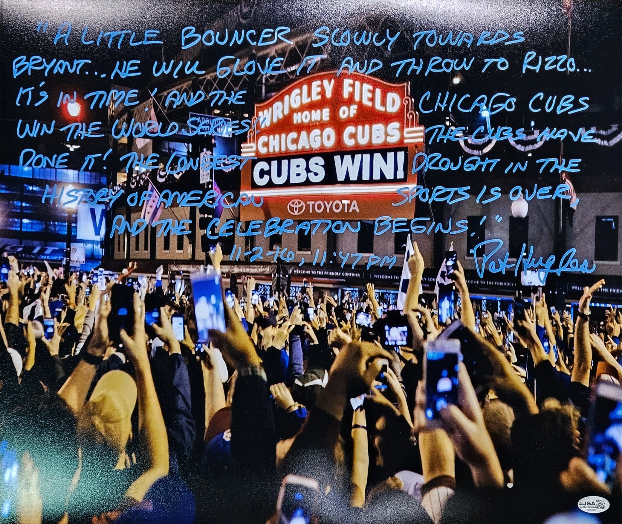 Pat Hughes Chicago Cubs Signed 2016 World Series LAST OUT INSCRIPTION 16X20 JSA